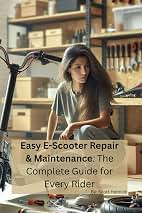 Easy E-Scooter Repair & Maintenance (B0FC6587Z4)
