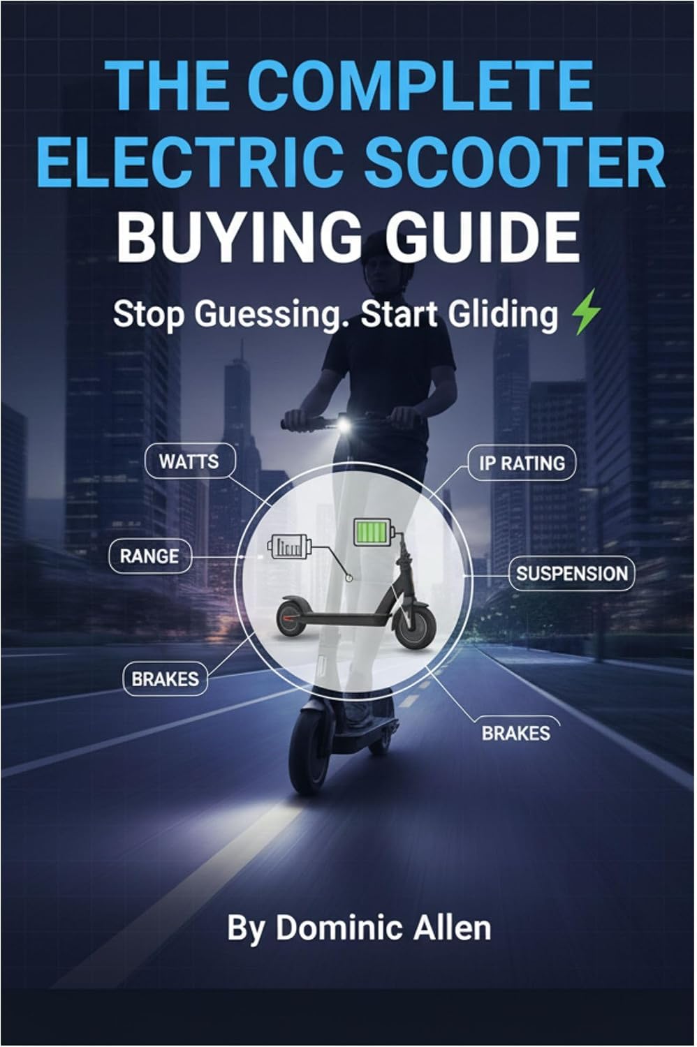 The Complete Electric Scooter Buying Guide Stop Guessing. Start Gliding: Your...